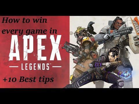 How to win every game in APEX LEGENDS (10 Best Tips)