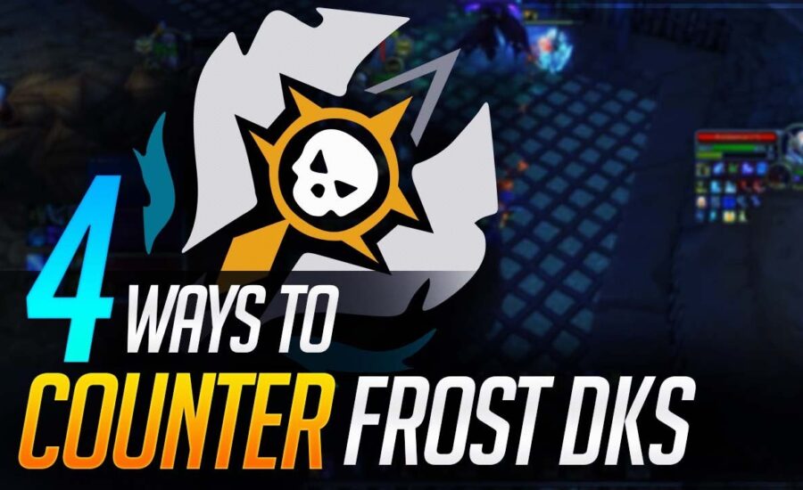 Knowing Your Enemy: 4 Ways To Counter Frost Death Knights