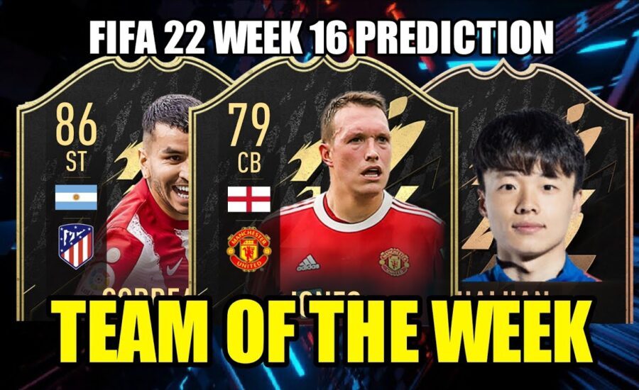 TOTW FIFA 22 Week 16 PREDICTION