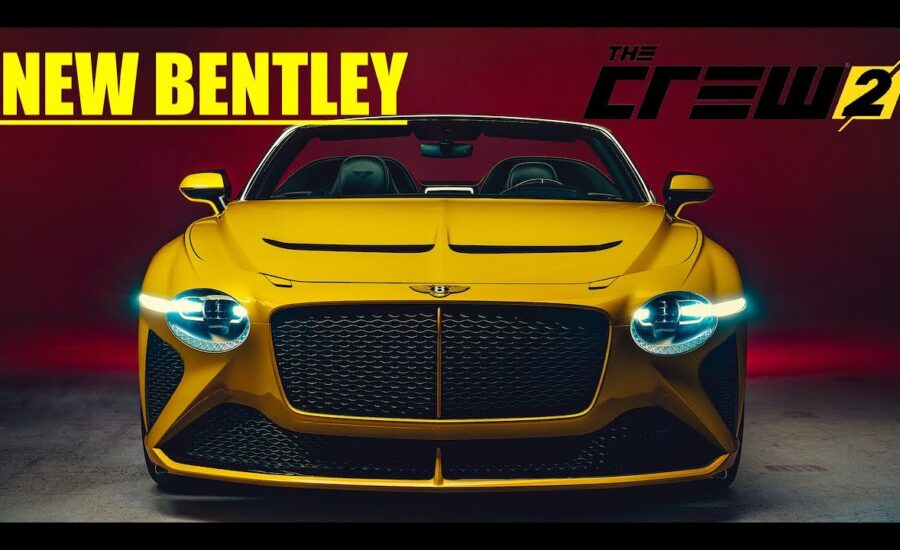 The Crew 2 NEW BENTLEY BACALAR CONFIRMED MARCH 17