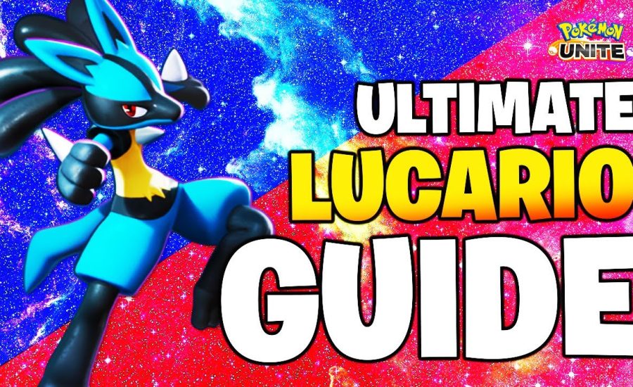 The ULTIMATE Lucario Guide, Build and Tips for Pokemon UNITE