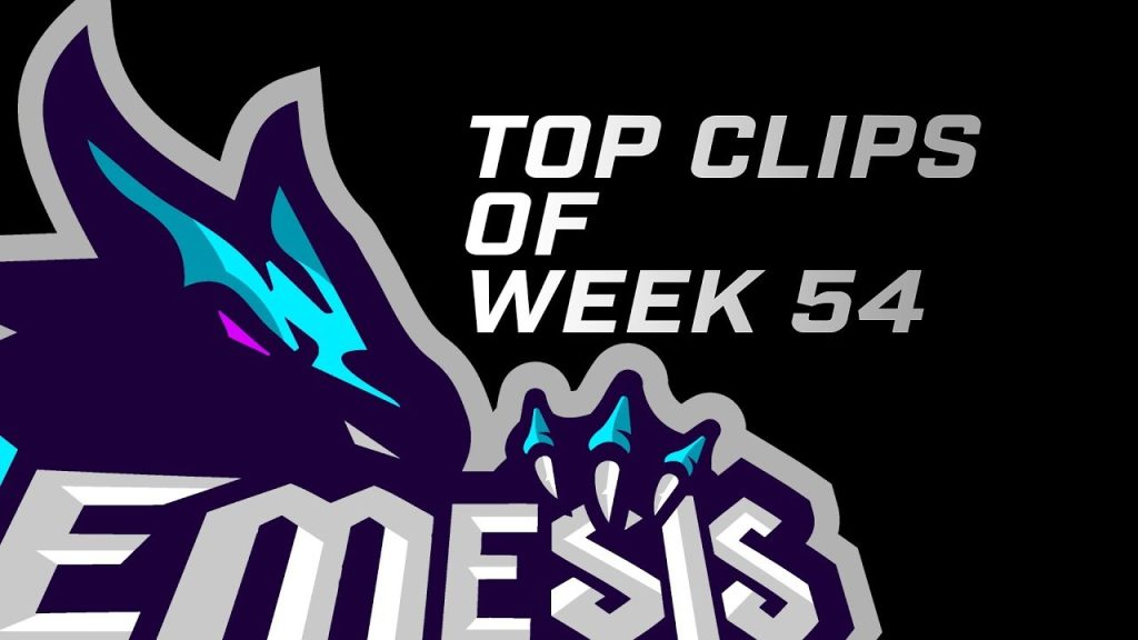 Top Clips Of The Week 54 | Nemesis Stream Team