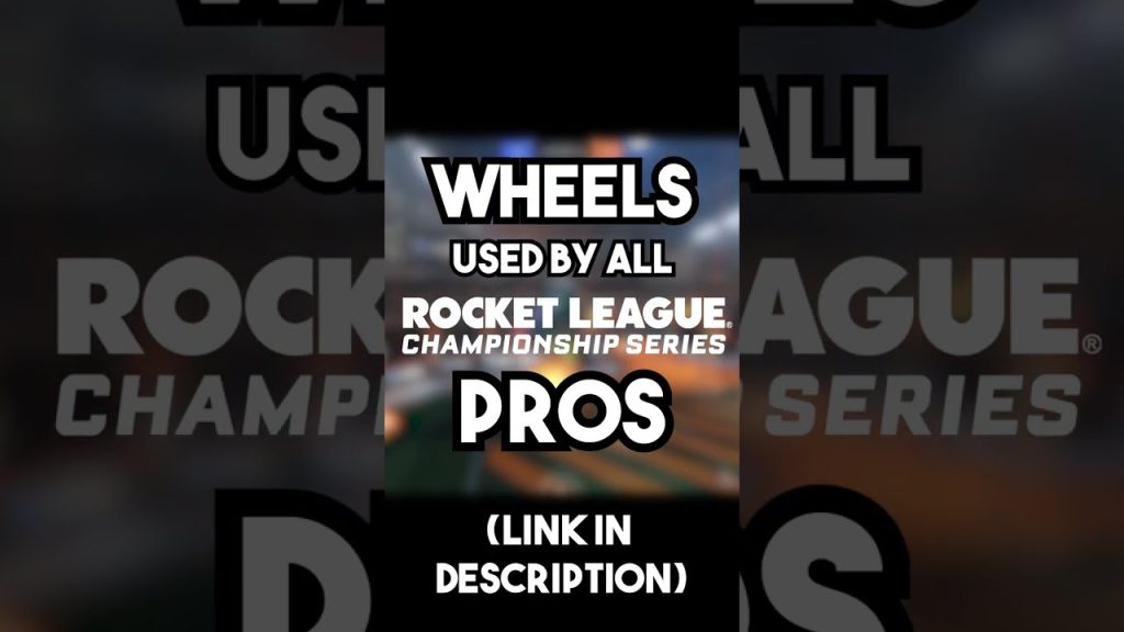 Use these wheels to become a pro RLCS player