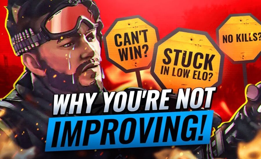 10 REASONS WHY YOU'RE NOT IMPROVING! (Apex Legends Guide to ACTUALLY Improve!) Tips & Tricks