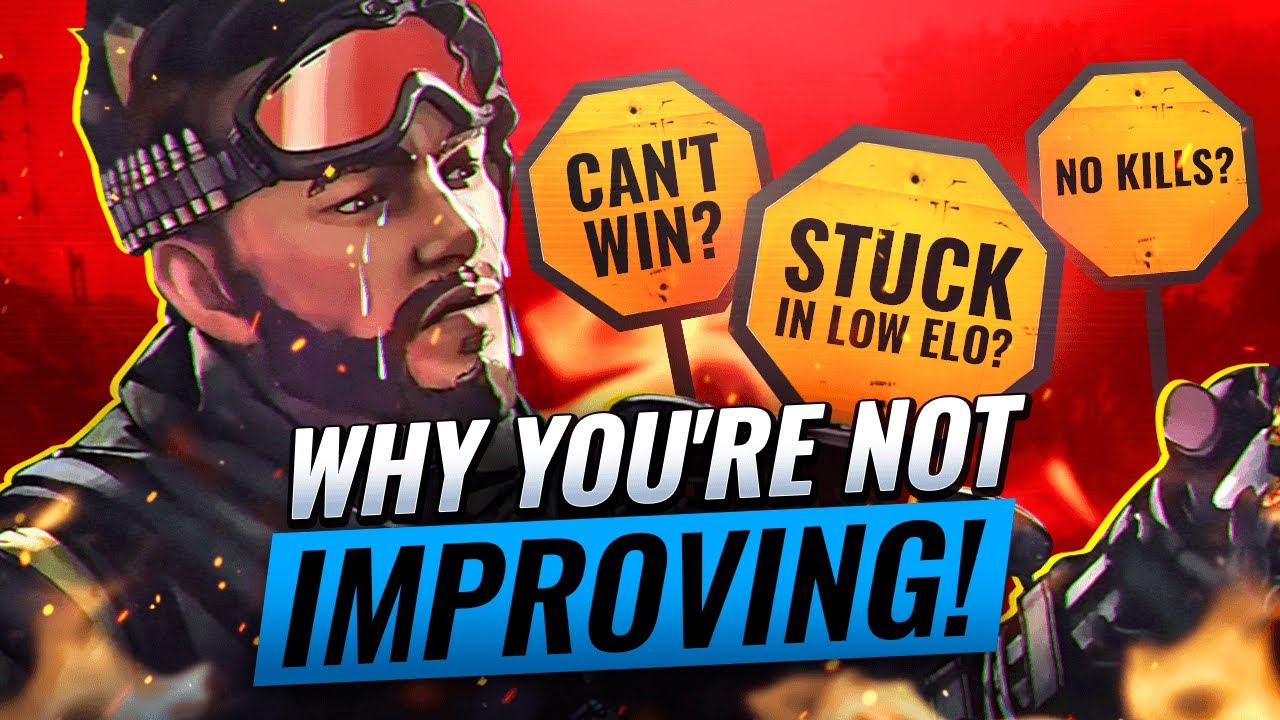 10 REASONS WHY YOU'RE NOT IMPROVING! (Apex Legends Guide to ACTUALLY Improve!) Tips & Tricks