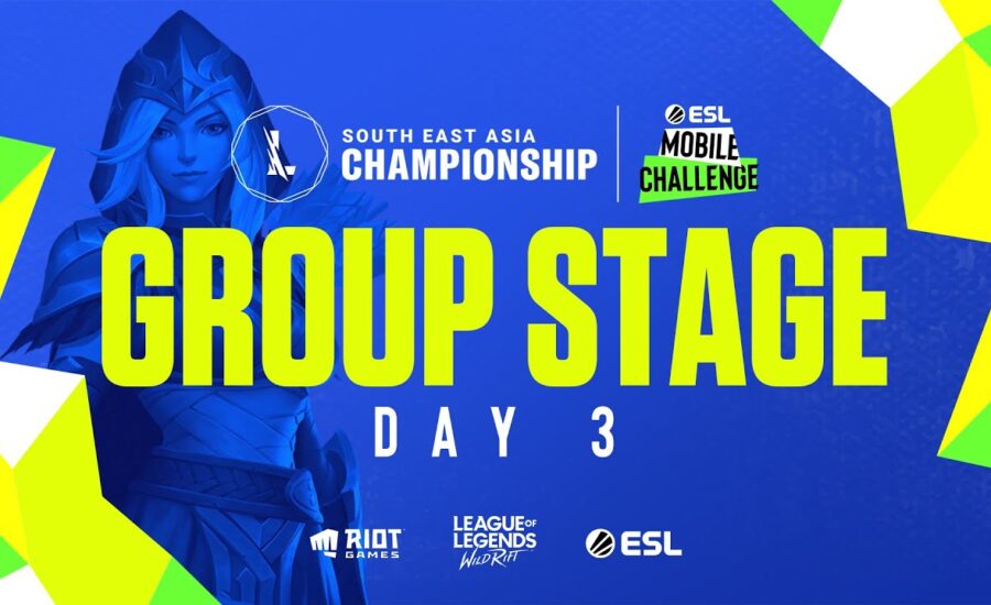 ESL Mobile Challenge presents Wild Rift SEA Championship 2021: Group Stage Day 3