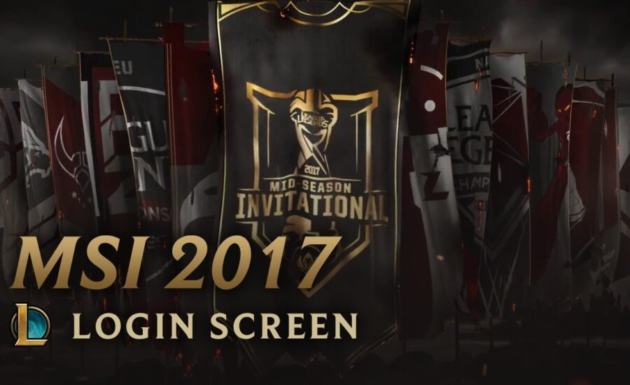 2017 Mid-Season Invitational | Login Screen - League of Legends