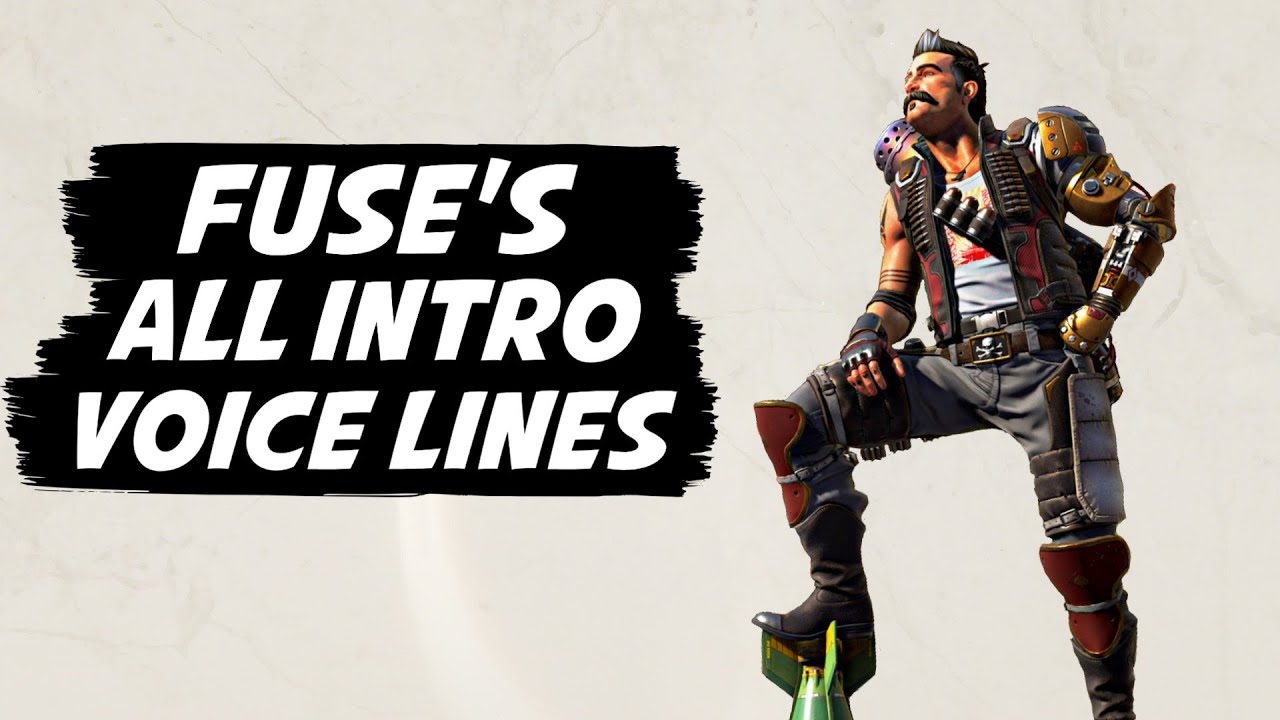 All Fuse Intro Voice Lines - Apex Legends