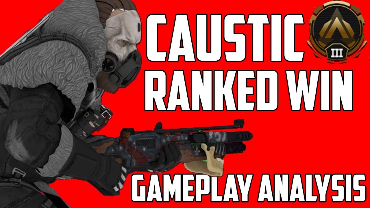 Apex Legends Caustic Gold Ranked Win Gameplay Analysis