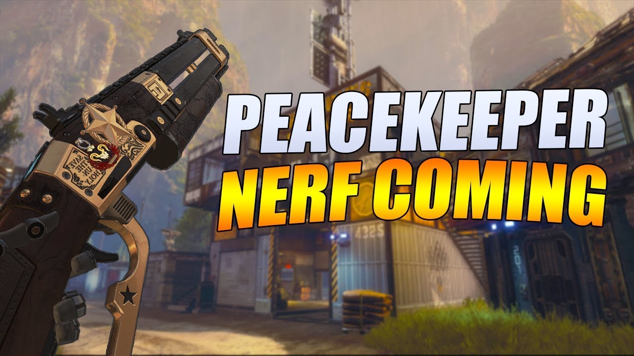 Apex Legends Confirmed Nerf for the Peacekeeper!