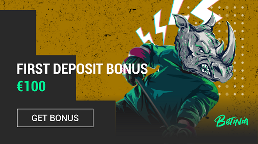 Betinia First Deposit Bonus €100