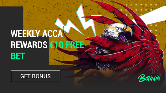 Betinia Weekly Acca Rewards €10 Free Bet