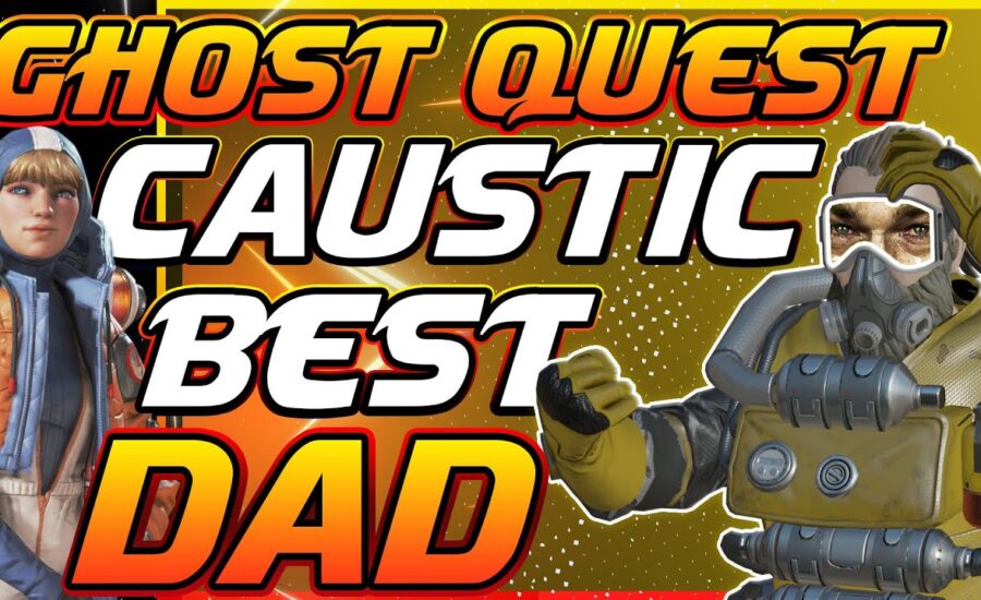 Caustic is Best Dad : APEX LEGENDS- Ghost Quest chapter 2 (season 5)