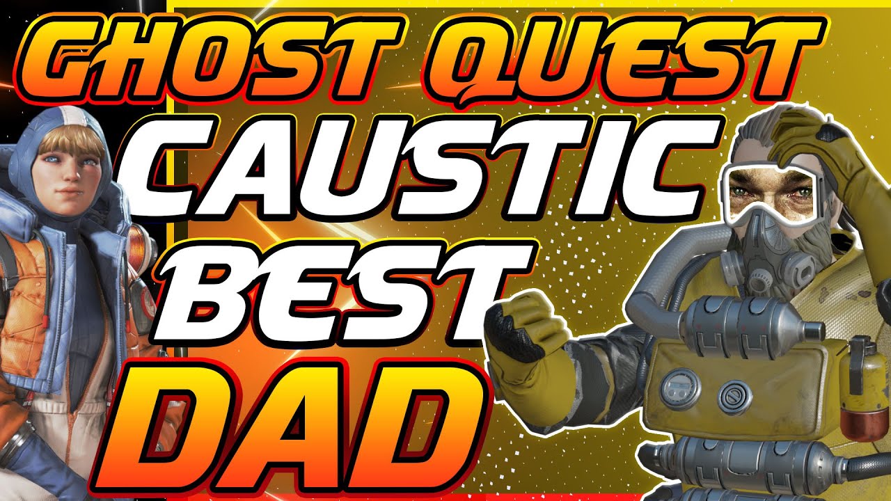 Caustic is Best Dad : APEX LEGENDS- Ghost Quest chapter 2 (season 5)