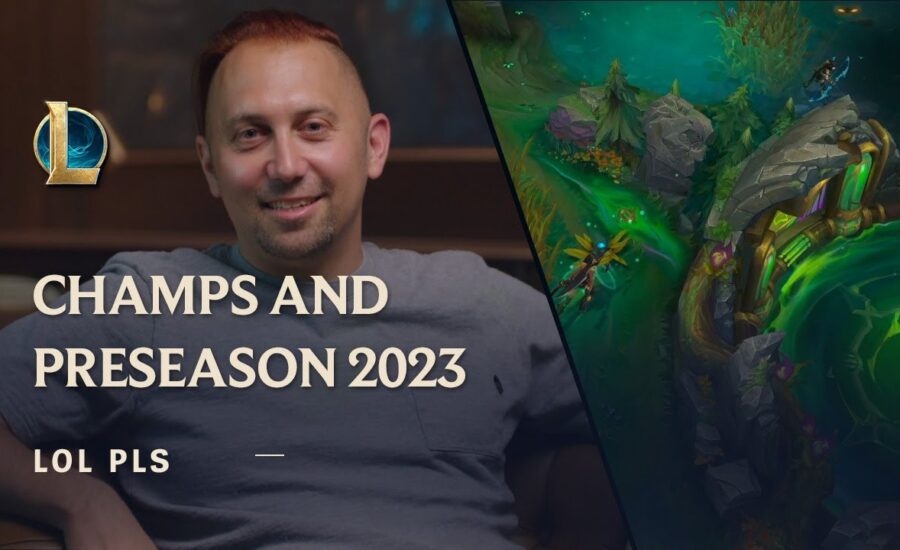 Champions and Preseason 2023 | LoL Pls - League of Legends