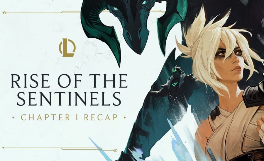 Chapter I Recap | Rise of the Sentinels - League of Legends