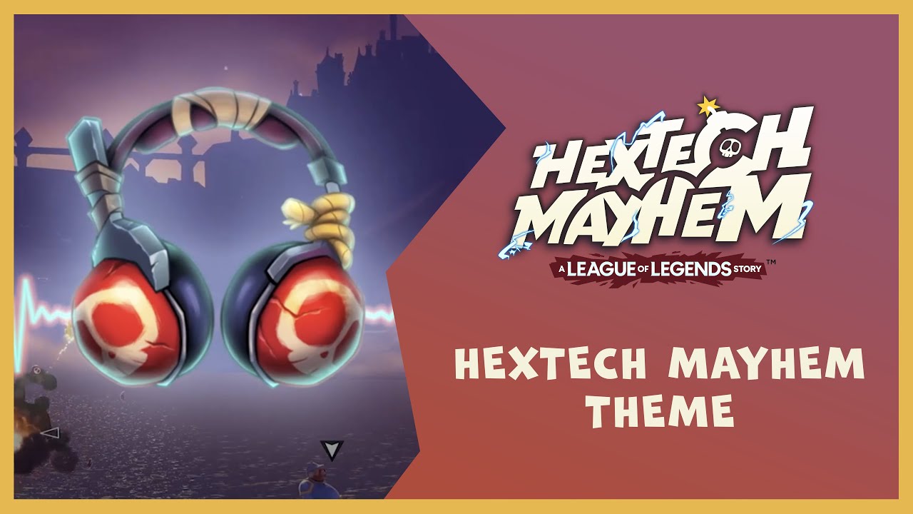 Hextech Mayhem Theme | Hextech Mayhem