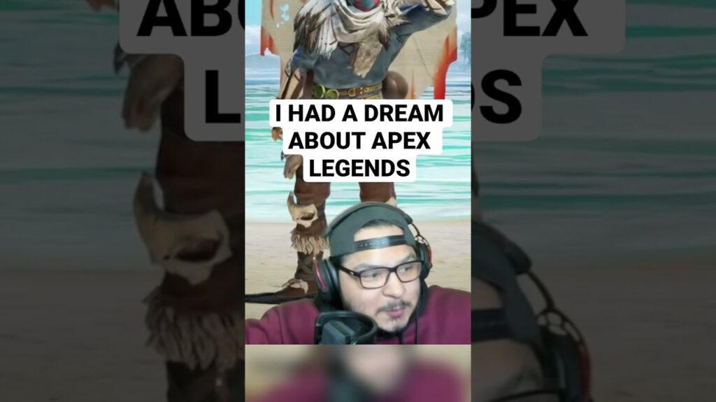 I HAD A DREAM ABOUT APEX LEGENDS