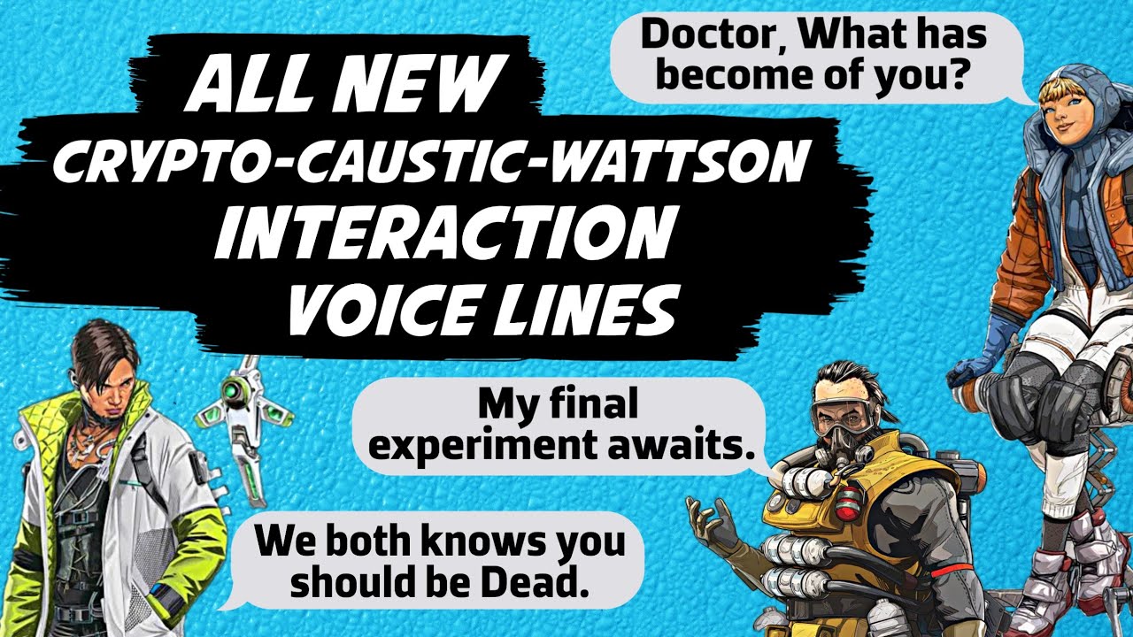 New Wattson Crypto Caustic Interaction Voice Lines - Apex Legends