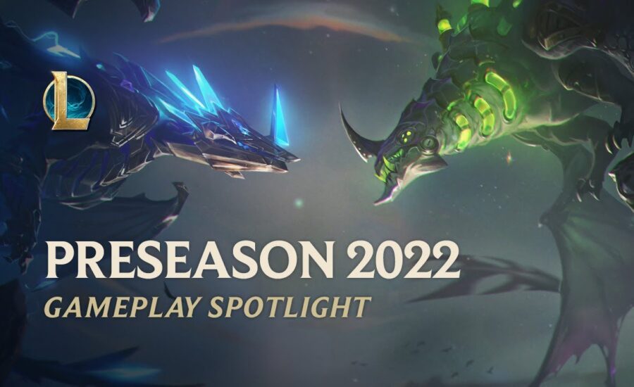 Preseason 2022 Spotlight | Gameplay - League of Legends