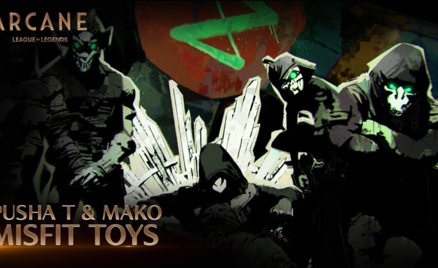 Pusha T & Mako - Misfit Toys | Arcane League of Legends | Riot Games Music