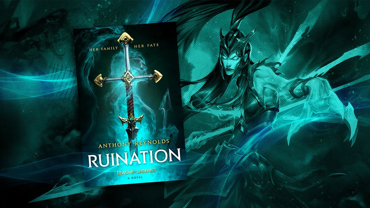 RUINATION Book Trailer - League of Legends
