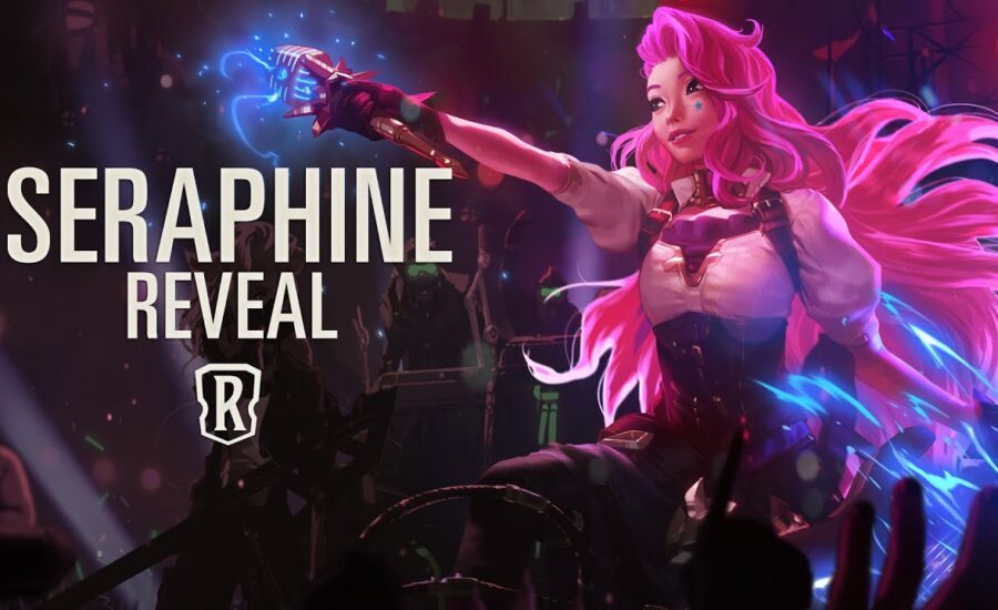 Seraphine | New Champion - Legends of Runeterra