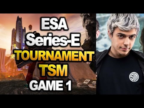 TSM Imperialhal's Team  in  ESA Series-E Tournament | GAME 1 |  ( apex legends )