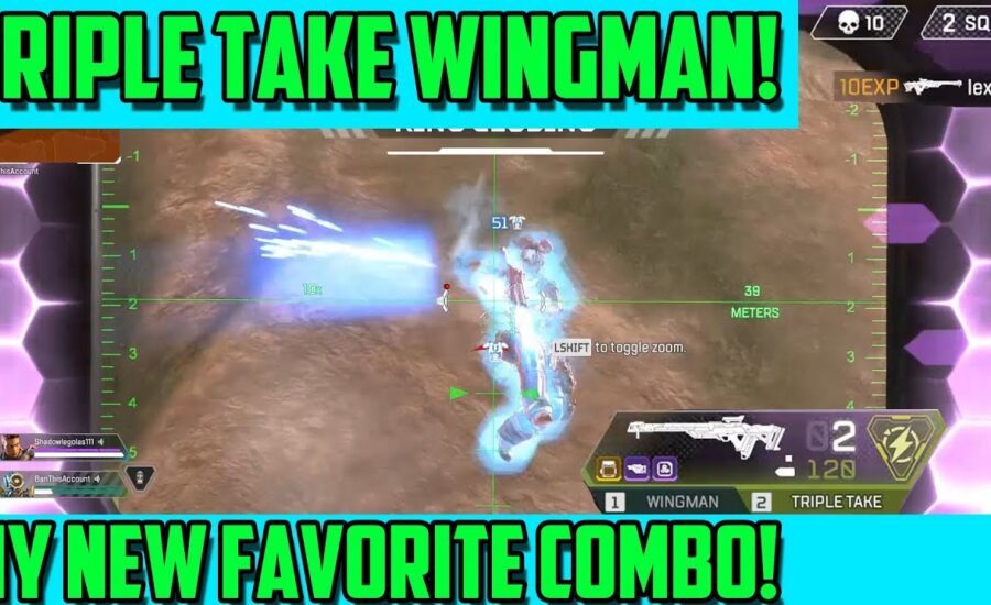 Triple Take and Wingman Combo! - My New Favorite Loadout!