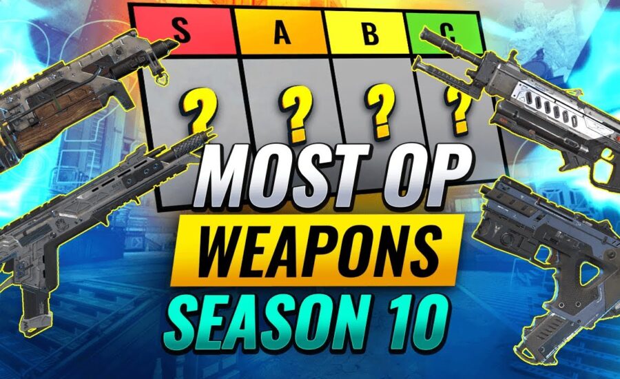 ULTIMATE SEASON 10 WEAPON TIER LIST! (Apex Legends) [Season 10 Which Guns to Use!] (World's Edge)