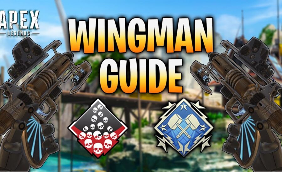 Ultimate Wingman Guide for Apex Legends (Everything You Need To Know) + (Advanced Tips)