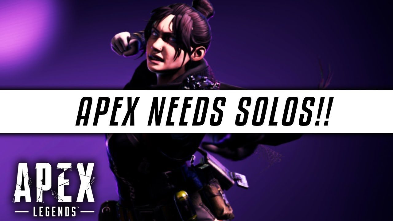 Why Apex Legends NEEDS To Have A Solo Mode.....