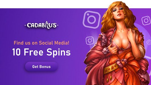 Cadabrus -Find us on SocialMedia! 10 FreeSpins