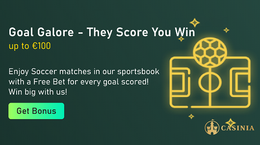 Casinia - Goal Galore - You Win up to €100