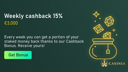 Casinia - Weekly Cashback 15% up to €3,000 3 Casinia - Weekly Cashback 15% up to €3,000