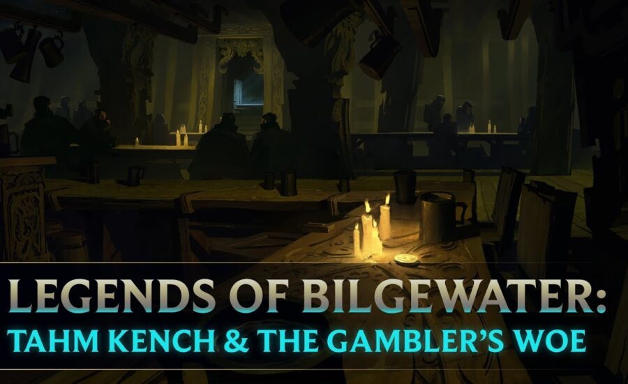 Legends of Bilgewater: Tahm Kench & The Gambler’s Woe | Audio Drama (Part 4 of 6)