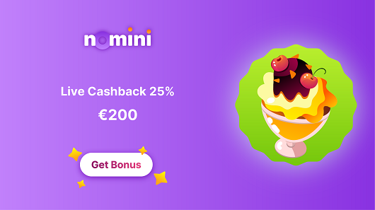 Nomini - €200 Live Cashback 25%
