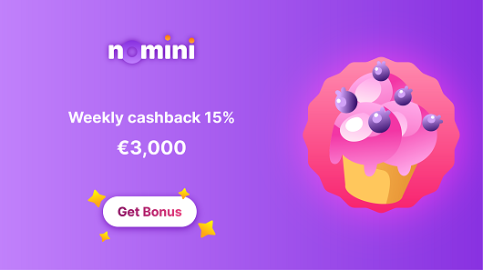 Nomini - €3,000 Weekly Cashback 15%