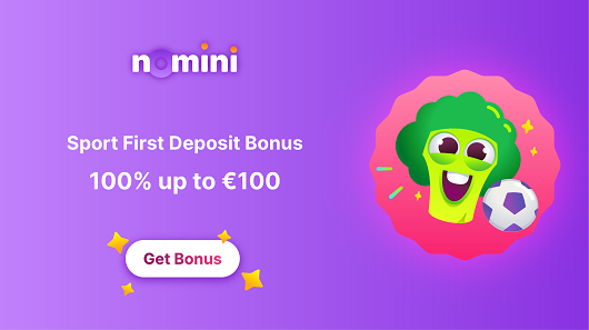 Nomini - First Deposit Bonus 100% up to €100