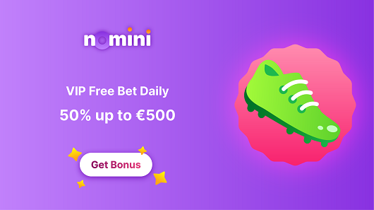 Nomini - VIP Free Bet Daily 50% up to €500