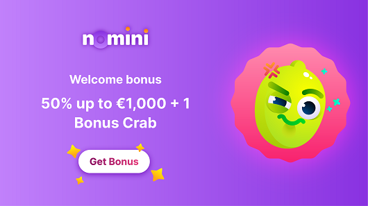 Nomini - Welcome bonus 50% up to €1,000