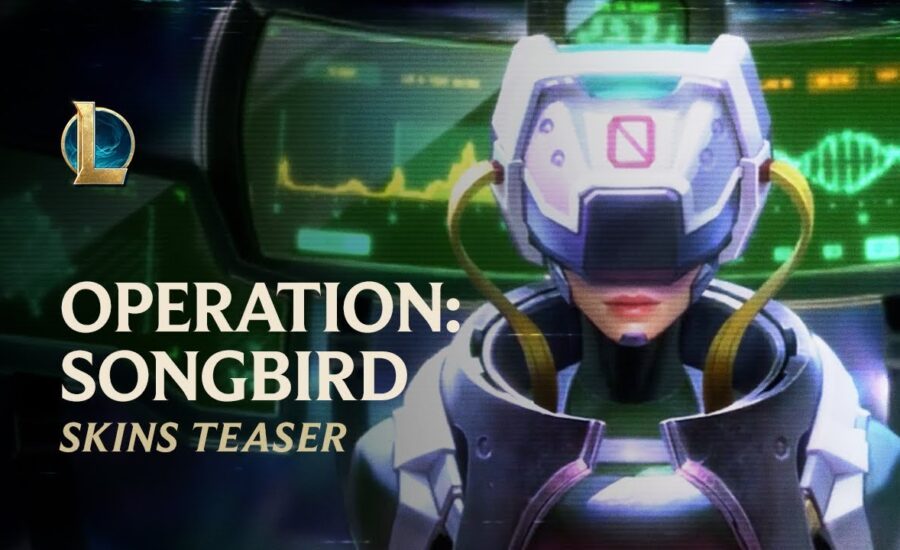 PsyOps - OPERATION: SONGBIRD | Official Skins Trailer - League of Legends