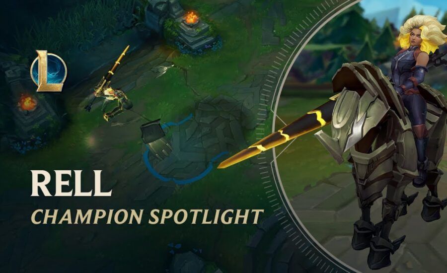 Rell Champion Spotlight | Gameplay - League of Legends