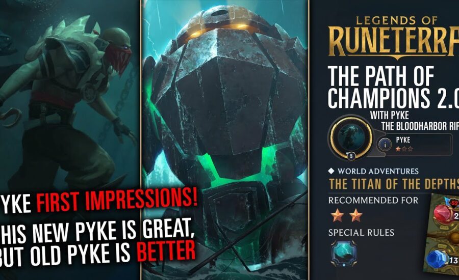 This NEW Pyke is great, but OLD Pyke is better | 2 Star Campaign vs Nautilus | Path of Champions 2.0