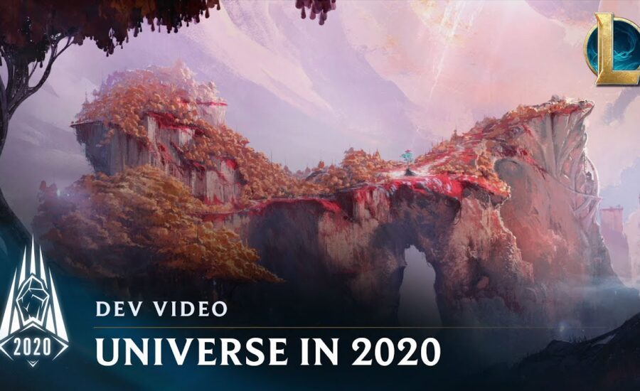 Universe in 2020 | Dev Video - League of Legends