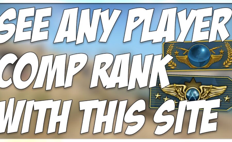 HOW TO SEE ANY PLAYER'S CSGO COMP RANK IN ANY GAMEMODE!!