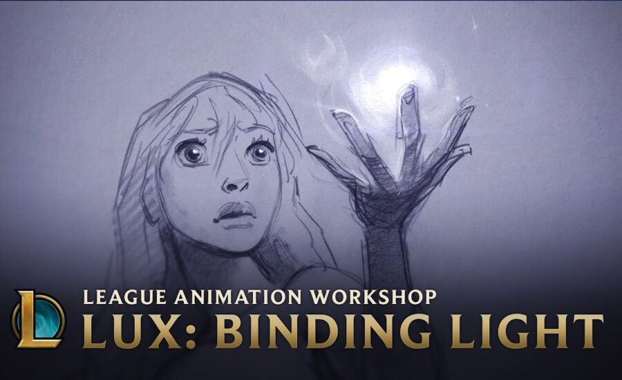 Lux: Binding Light | League Animation Workshop - League of Legends