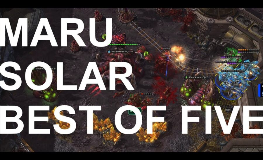 Maru (T) v Solar (Z) BEST OF 5 - StarCraft2 - Legacy of the Void 2018