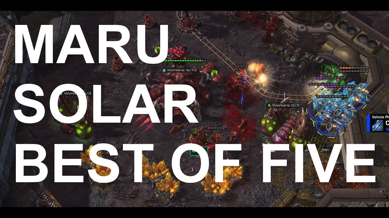 Maru (T) v Solar (Z) BEST OF 5 - StarCraft2 - Legacy of the Void 2018