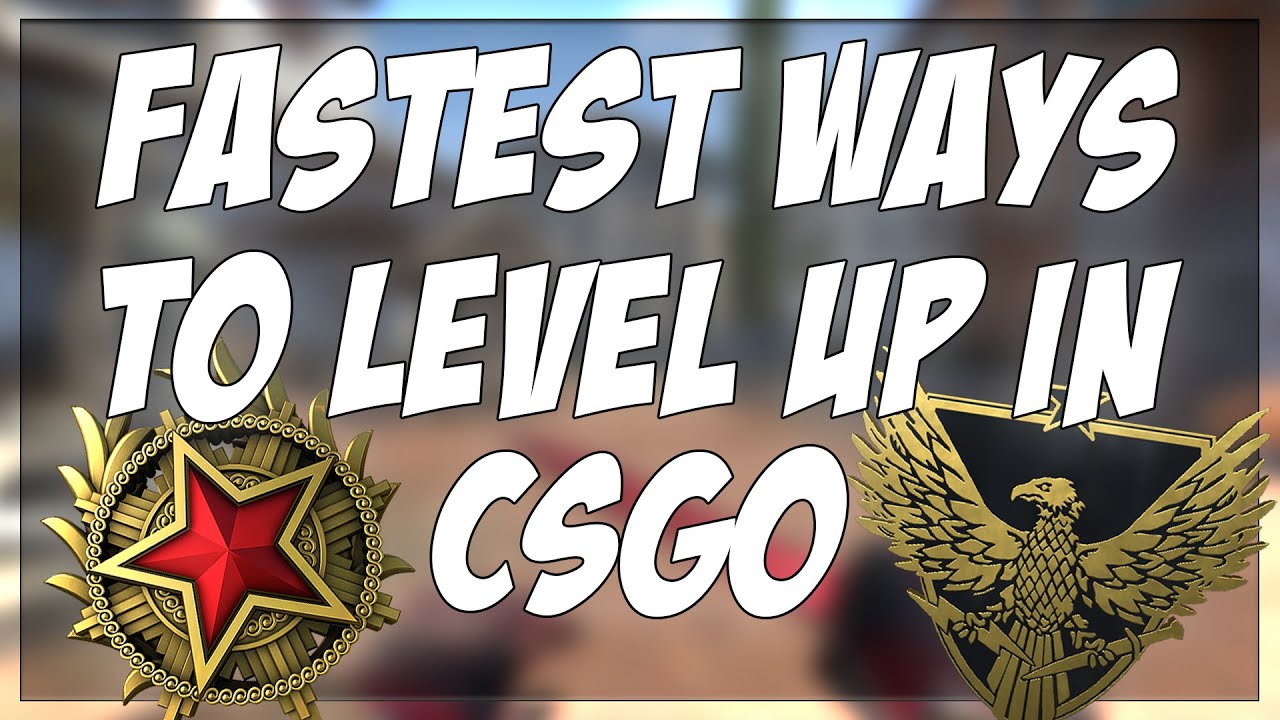 *OLD* BEST WAYS TO GAIN XP FAST IN CSGO!!